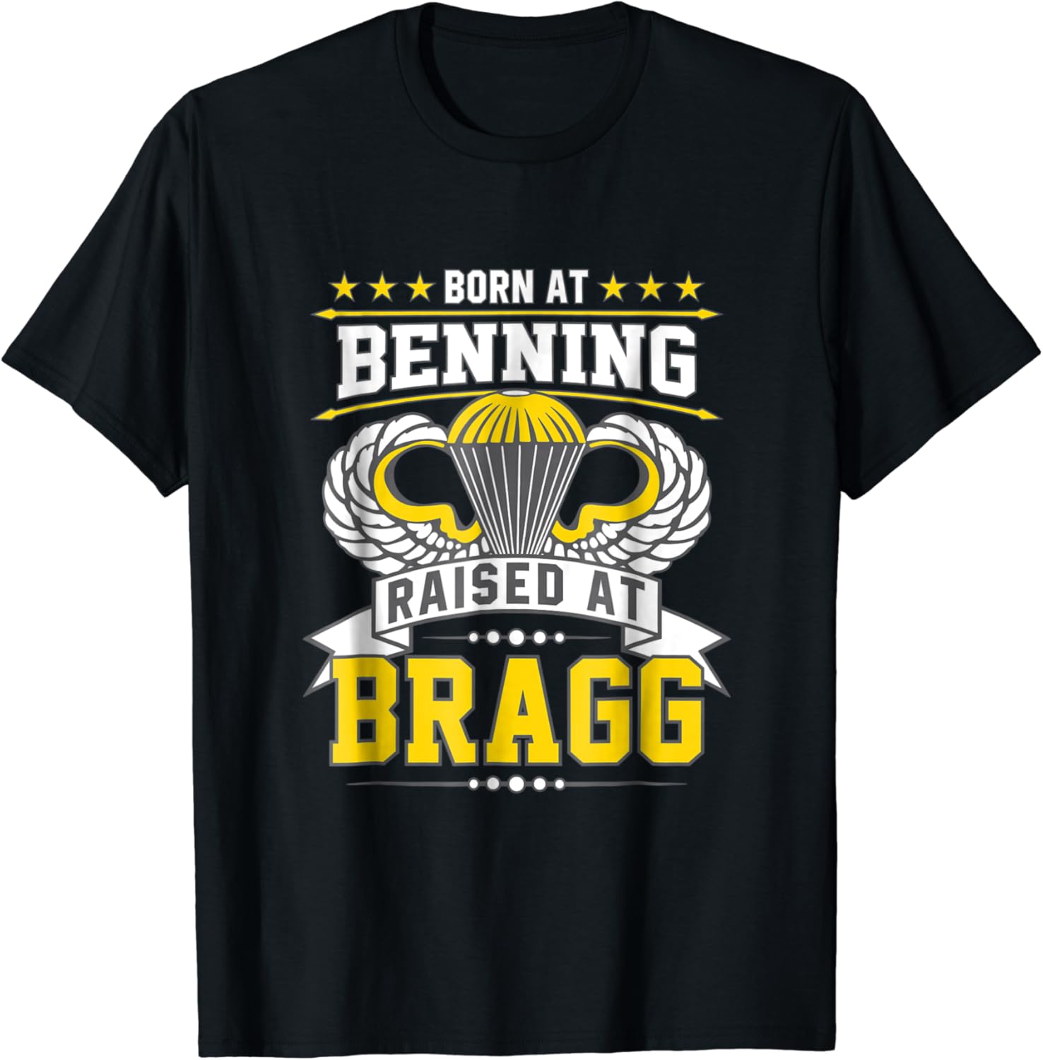 Born At Ft Benning Raised Fort Bragg Airborne T Shirt Clothing